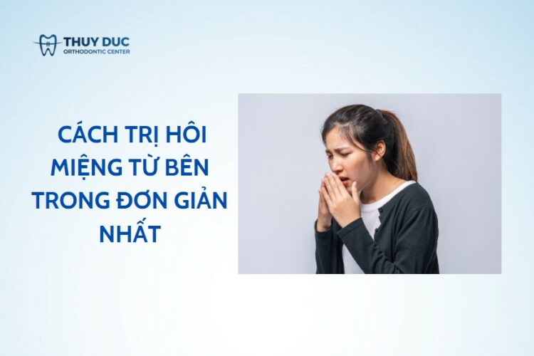10 cách trị hôi miệng từ bên trong đơn giản nhất