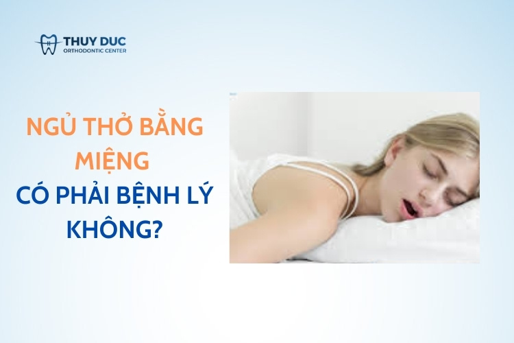 Ngủ thở bằng miệng có phải dấu hiệu bệnh lý hay không? 1