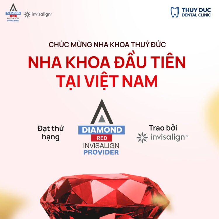 CHÚC MỪNG NHA KHOA THUÝ ĐỨC LÀ PHÒNG KHÁM NHA KHOA ĐẦU TIÊN TẠI VIỆT NAM ĐẠT DANH HIỆU INVISALIGN RED DIAMOND PROVIDER 2024 1