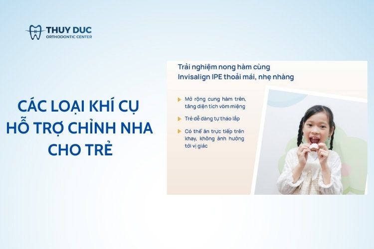 Các loại khí cụ hỗ trợ chỉnh nha cho trẻ